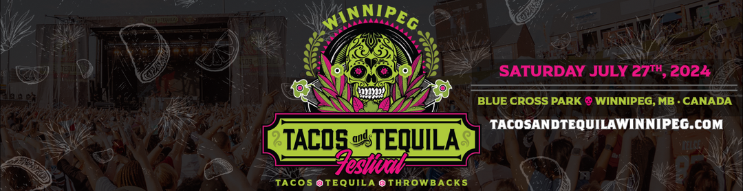 Tacos and Tequila Festival : Winnipeg